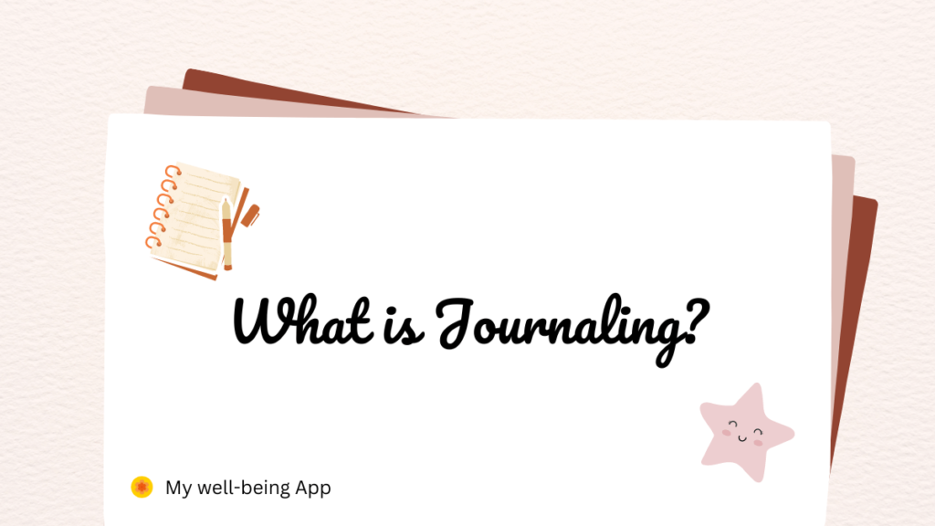 What is Journaling? Importance, Tips, and Benefits