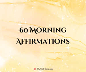 60 Morning Affirmations: A Powerful Start to Your Day