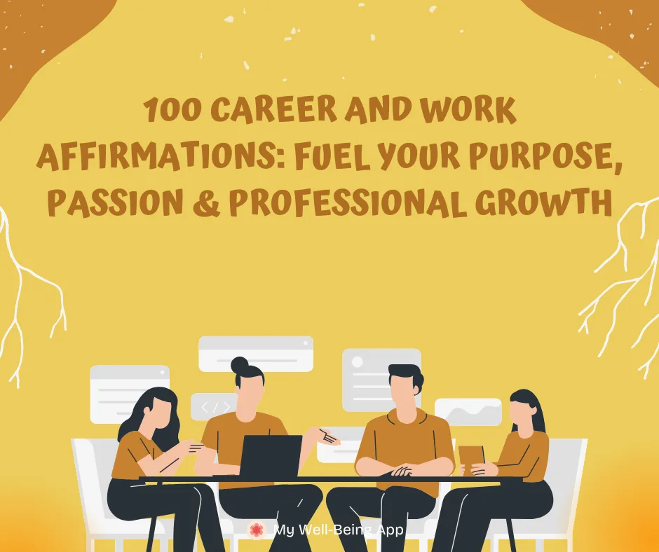 100 Career and Work Affirmations: Fuel Your Purpose, Passion & Professional Growth
